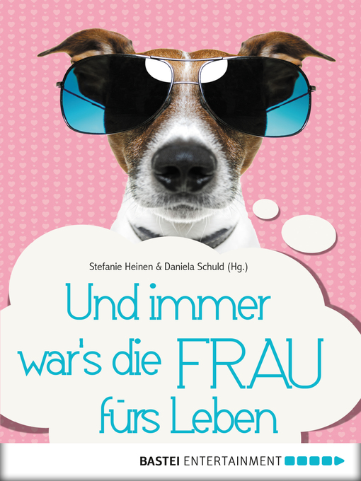Title details for Und immer war's die Frau fürs Leben by Daniela Schuld - Available